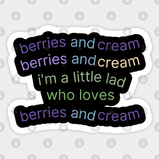 Berries and Cream For a Little Lad Sticker by BobaPenguin